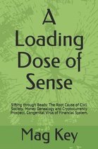 A Loading Dose of Sense