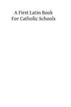 A First Latin Books for Catholic Schools