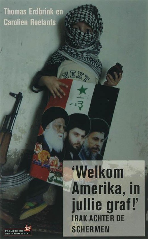Cover van het boek 'Welkom Amerika in jullie graf' van Carolien Roelants en T. Erdbrink