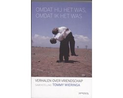 Omdat Hij Het Was, Omdat Ik Het Was
