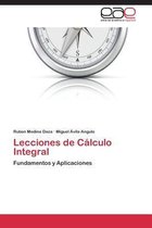 Lecciones de Calculo Integral