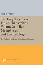 The Encyclopedia of Indian Philosophies, Volume 2: Indian Metaphysics and Epistemology