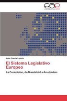 El Sistema Legislativo Europeo