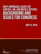 Navy Shipboard Lasers for Surface, Air, and Missile Defense