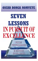 Seven Lessons in Pursuit of Excellence