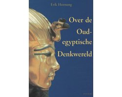 Over de oudegyptische denkwereld