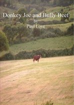 Donkey Joe and Bully Beef