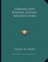 German and Spanish Gothic Architecture