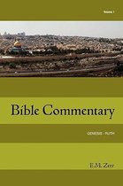 Zerr Bible Commentary Vol. 1 Genesis - Ruth