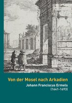 Kataloge der Sammlungen der Universität Trier 4 - Von der Mosel nach Arkadien