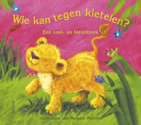 Cover van het boek 'Een voel- en kietelboek Wie kan tegen kietelen ?'