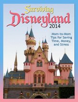Surviving Disneyland 2014