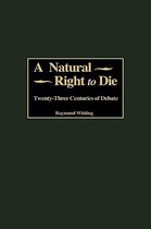 Contributions in Legal Studies-A Natural Right to Die