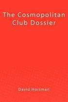 The Cosmopolitan Club Dossier