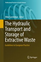 Professional Practice in Earth Sciences - The Hydraulic Transport and Storage of Extractive Waste