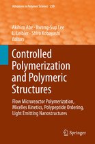 Advances in Polymer Science 259 - Controlled Polymerization and Polymeric Structures