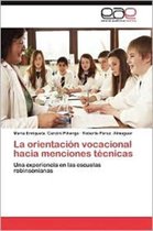 La Orientacion Vocacional Hacia Menciones Tecnicas