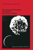 Developments in Hematology and Immunology 34 - Risk Management in Blood Transfusion: The Virtue of Reality