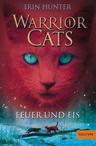 Warrior Cats - Warrior Cats. Feuer und Eis