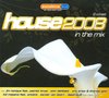 House 2008 - In The Mix