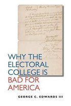 Why The Electoral College Is Bad For America