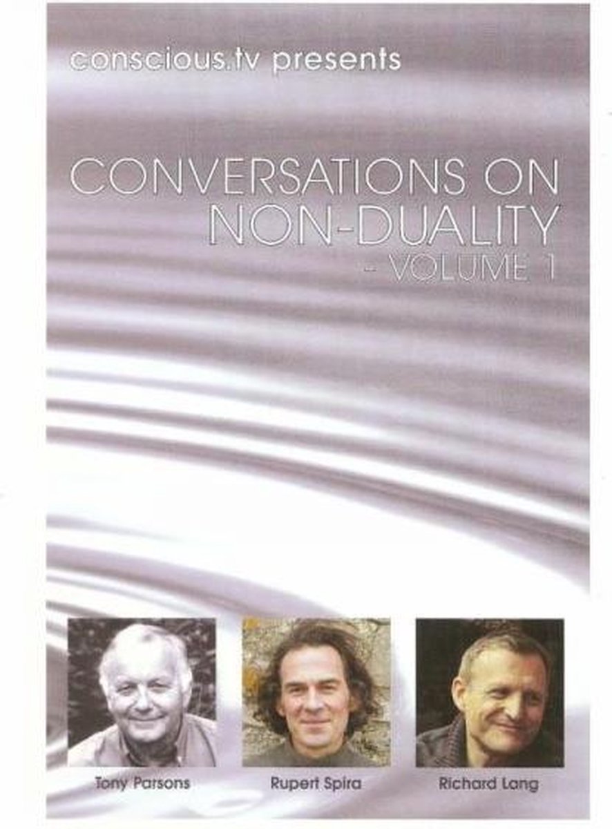 Conversations On Non Duality 1