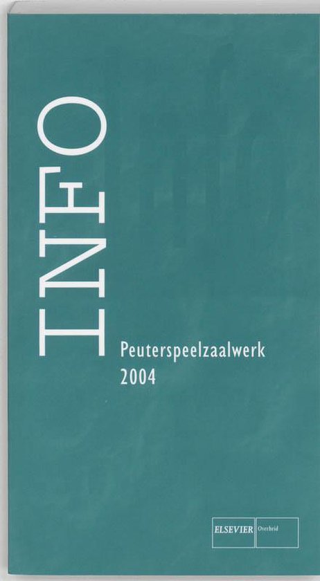 Cover van het boek 'Info Peuterspeelzaalwerk / 2004 / druk 1'