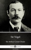 Delphi Parts Edition (Sir Arthur Conan Doyle) 23 - Sir Nigel by Sir Arthur Conan Doyle (Illustrated)