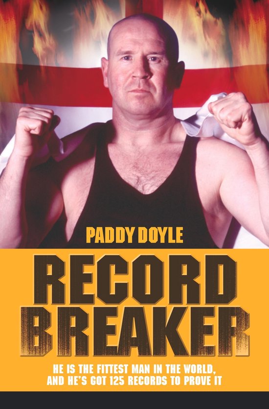 Record Breaker - He is the Fittest Man in the World, and He' ... - cover
