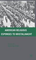 American Religious Responses to Kristallnacht