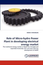 Role of Micro-Hydro Power Plant in Developing Electrical Energy Market