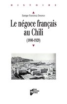 Histoire - Le négoce français au Chili