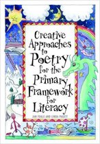 Creative Approaches To Poetry For The Primary Framework For