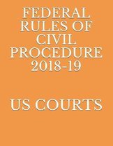 Federal Rules of Civil Procedure 2018-19