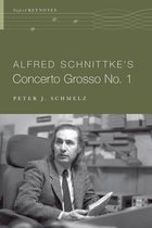 The Oxford Keynotes Series 1 - Alfred Schnittke's Concerto Grosso no. 1