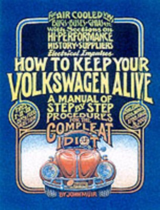 How to Keep Your Volkswagen Alive, John Muir 9781566913102 Boeken