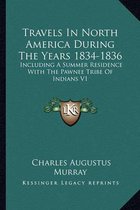 Travels in North America During the Years 1834-1836