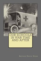 Our Schools in War Time and After