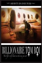 The Billionaire Tom Boi