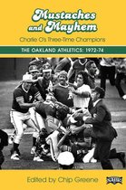 SABR Digital Library 31 - Mustaches and Mayhem: Charlie O's Three-Time Champions The Oakland Athletics: 1972-74