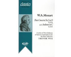 Flute Concerto No.2 in D, K.314 and Andante in C, K.315