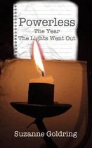 Powerless - the year the lights went out