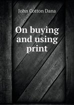 On buying and using print