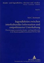 Jugendlektuere Zwischen Interkultureller Information Und Entpolitisierter Unterhaltung