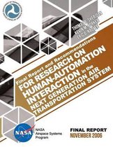 Final Report and Recommendations for Research on Human-Automation Interaction in the Next Generation Air Transportation System