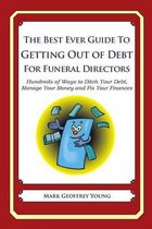 The Best Ever Guide to Getting Out of Debt for Funeral Directors