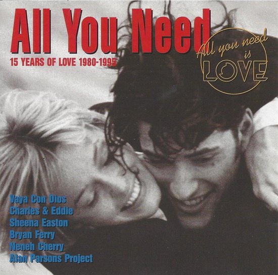 Albumhoes met titel 'All You Need Is Love 15 Years Of Love 1980-1995' en een close-up van een lachend koppel.