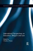 Routledge Research in Religion and Education- International Perspectives on Education, Religion and Law