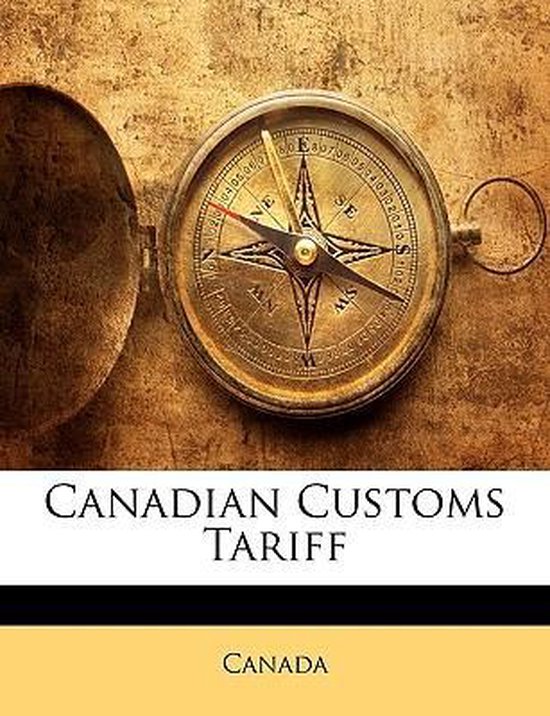 canadian-customs-tariff-9781146274753-canada-boeken-bol