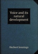 Voice and its natural development